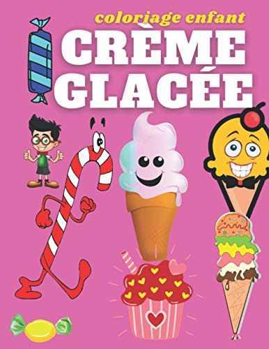 Coloriage enfant Crème glacée: coloriage crème glacée, bonbons, gâteaux, pour les enfants de 4-8 ans