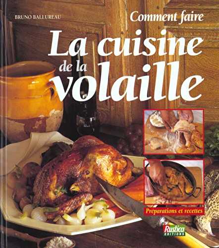 Comment faire la cuisine de la volaille