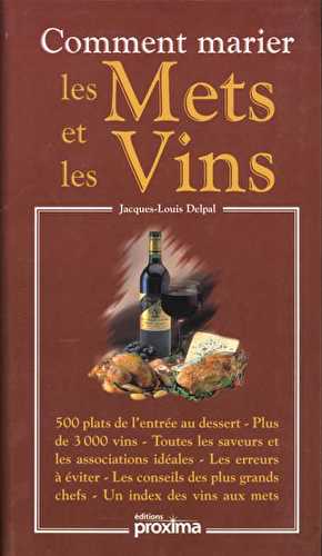 Comment marier les mets et les vins