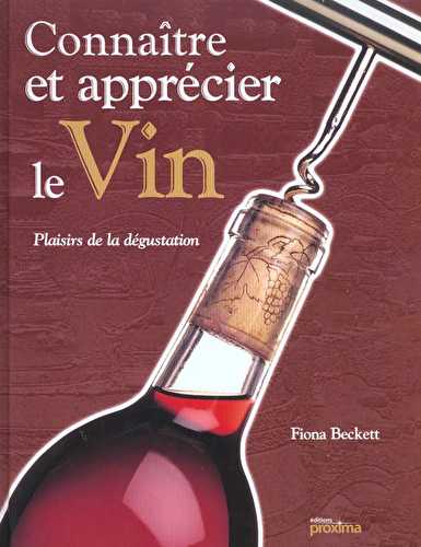 Connaitre et apprecier les bons vins