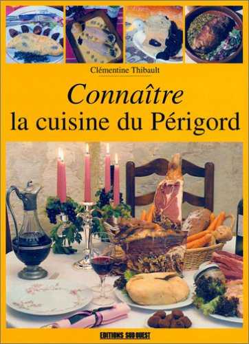 Connaître la cuisine du Périgord