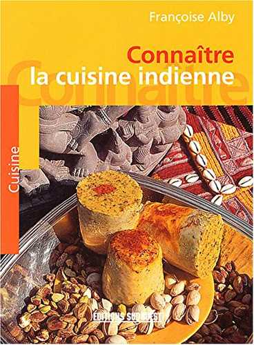 CONNAITRE LA CUISINE INDIENNE