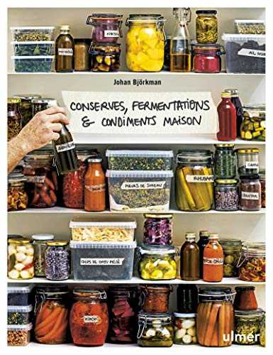 Conserves, fermentations & condiments maison