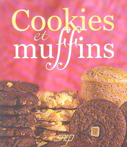 Cookies et muffins