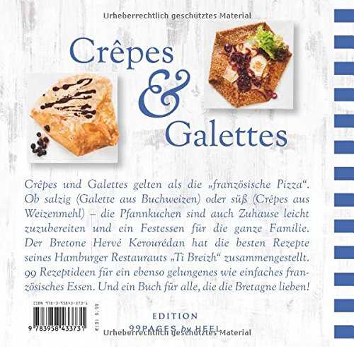 Crêpes & Galettes: Die besten Rezepte aus der Bretagne
