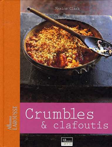Crumbles & clafoutis