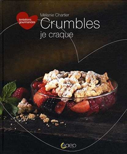 Crumbles, je craque