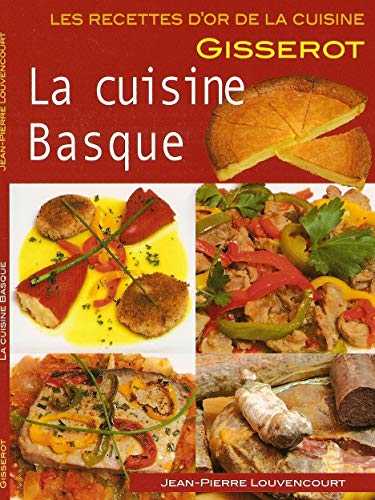 CUISINE BASQUE - Recettes d'Or