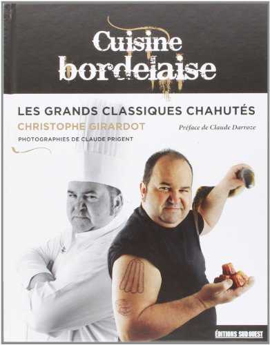 Cuisine Bordelaise, Classiques Chahutes