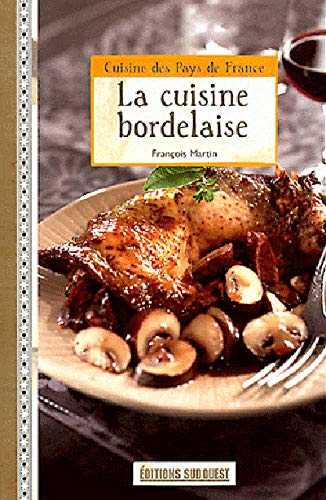 Cuisine Bordelaise (La)/Poche