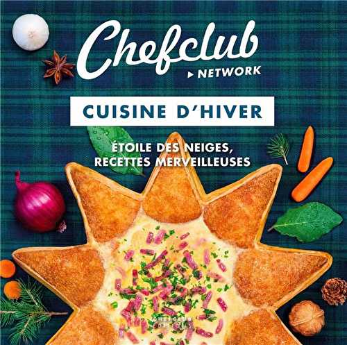 Cuisine d'hiver - etoile des neiges, recettes merveilleuses