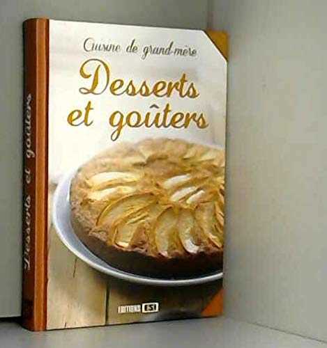 Cuisine de grand mere - desserts et gouters