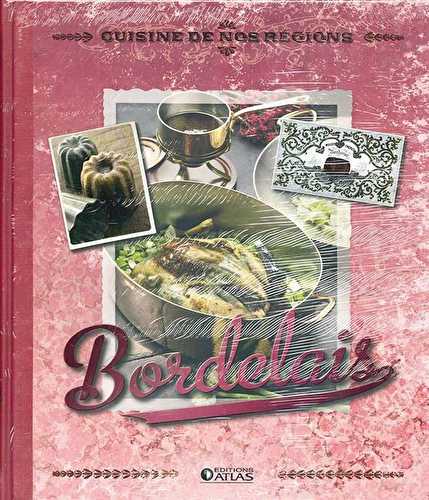 Cuisine de nos régions, bordelais