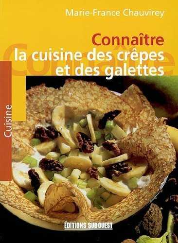Cuisine Des Crepes Et Galettes/Connaitre