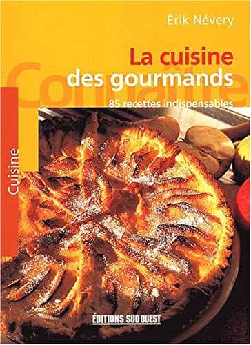 Cuisine Des Gourmands (La)/Connaitre