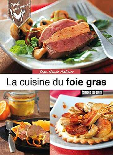 Cuisine Du Foie Gras (La)