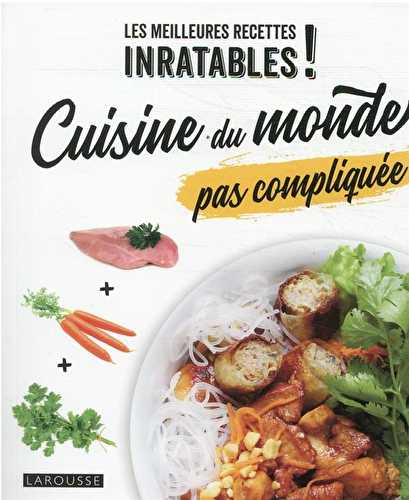 Cuisine du monde pas compliquée