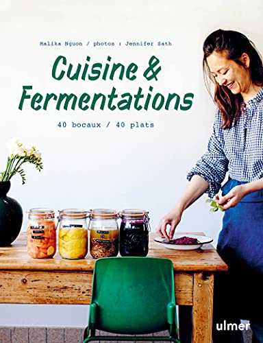 Cuisine & fermentations - 40 bocaux / 40 plats