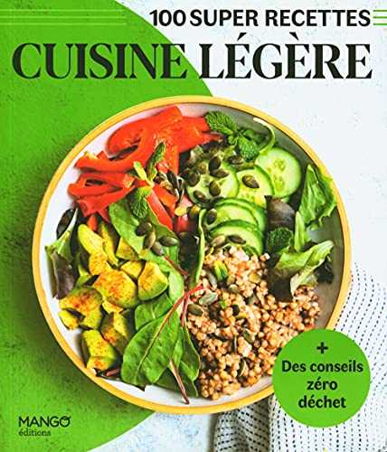 Cuisine légère. Facile, rapide, bon !