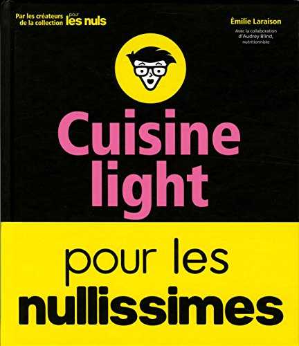 Cuisine light pour les nullissimes