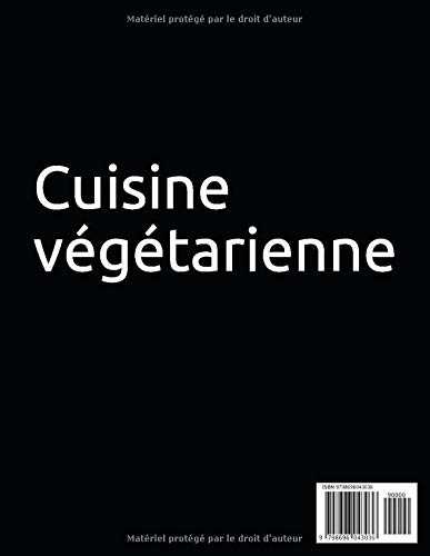 Cuisine thaïlandaise végétarienne: Recettes thaïlandaises végétariennes et végétaliennes plus recettes asiatiques végétaliennes