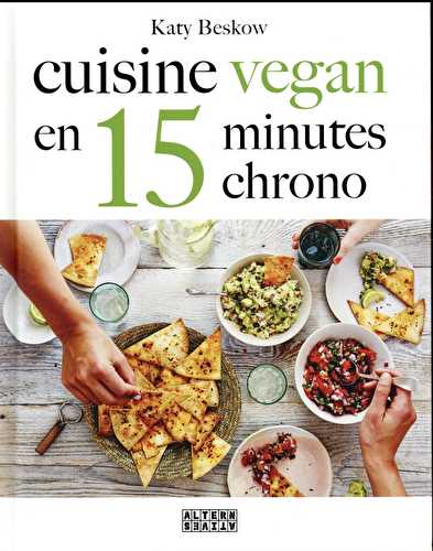 Cuisine vegan en 15 minutes chrono