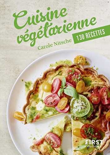 Cuisine végétarienne - 130 recettes