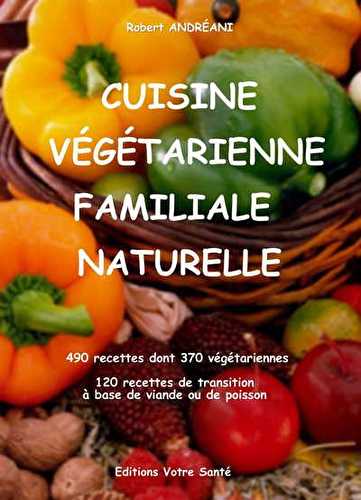 Cuisine vegetarienne familiale naturelle