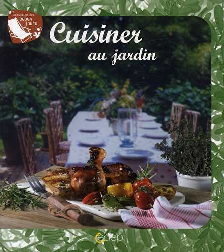 Cuisiner au jardin