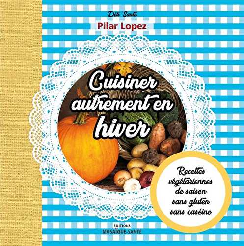 Cuisiner autrement en hiver