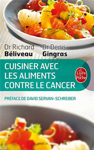 Cuisiner avec les aliments contre le cancer