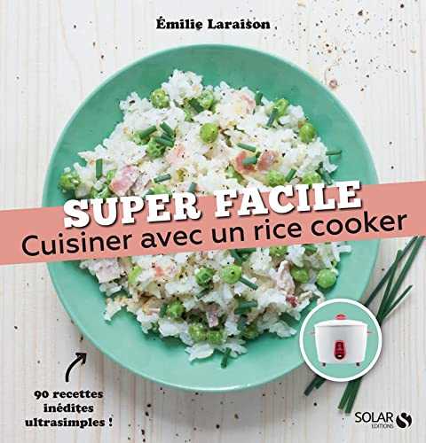 Cuisiner avec un rice cooker - super facile
