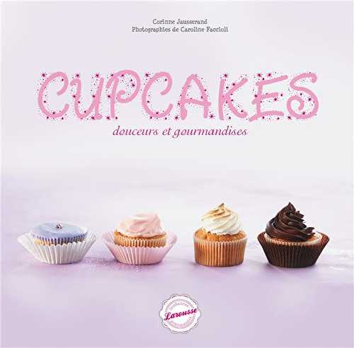 Cupcakes - douceurs et gourmandises