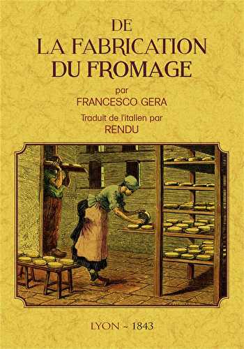 De la fabrication du fromage