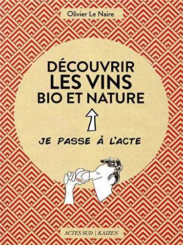 Découvrir les vins bio et nature