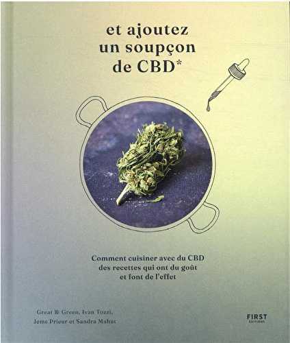 Déguster le cbd, 50 recettes pour se sentir mieux