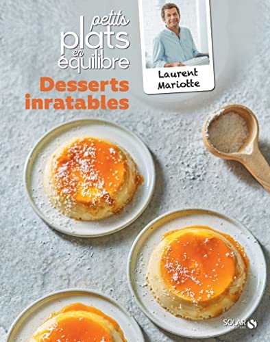 Desserts inratables - Petits plats en équilibre