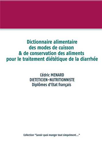 Dictionnaire alimentaire des modes de cuisson et de conservation des aliments pour la diarrhée