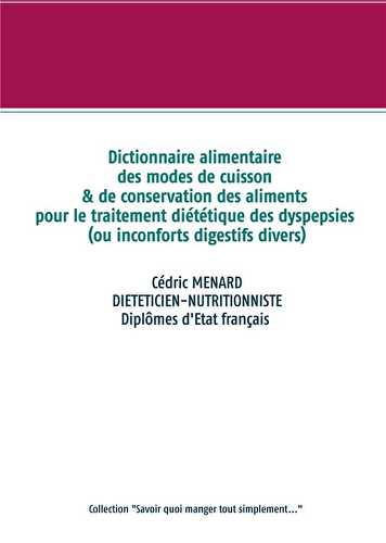 Dictionnaire alimentaire des modes de cuisson et de conservation des aliments pour le traitement diégétique des dyspepsies