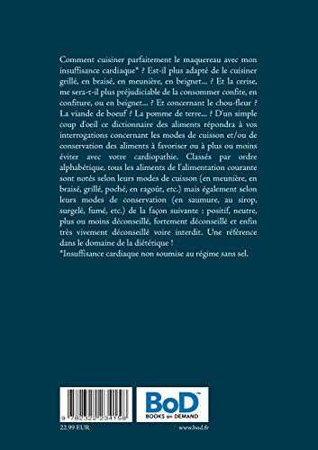 Dictionnaire alimentaire des modes de cuisson et de conservation des aliments pour le traitement diététique de l'insuffisance cardiaque