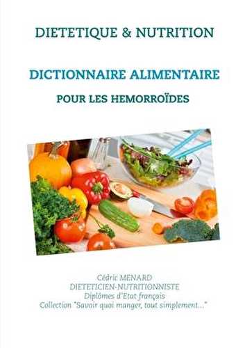 Dictionnaire alimentaire pour les hémorroïdes