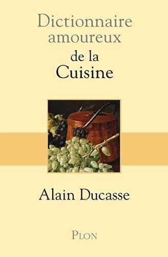 Dictionnaire amoureux - de la cuisine