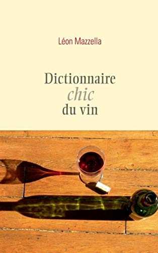 Dictionnaire chic du vin