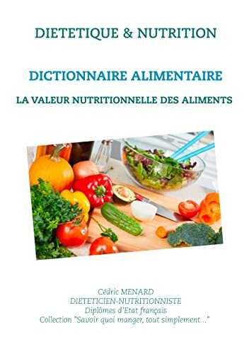 Dictionnaire de la valeur nutritionnelle des aliments
