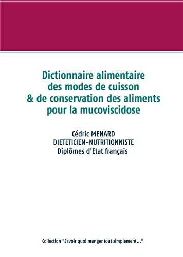 Dictionnaire des modes de cuisson et de conservation des aliments pour la mucoviscidose