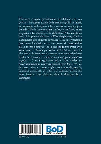 Dictionnaire des modes de cuisson et de conservation des aliments pour le traitement diététique de la goutte