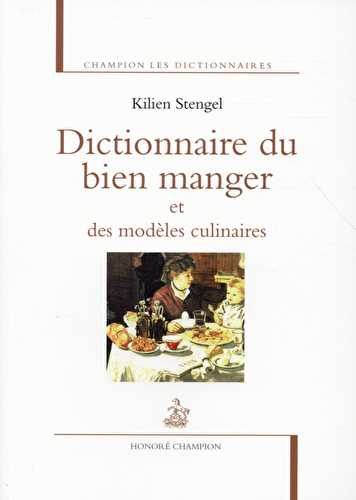 Dictionnaire du bien manger et des modèles culinaires