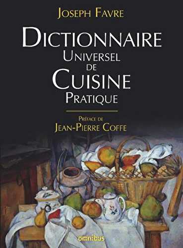 Dictionnaire universel de cuisine pratique