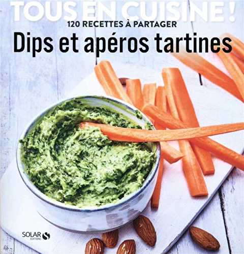 Dips et aperos tartines