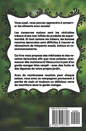 Du jardin à la maison: Conserver les aliments - Ce que tout jardinier amateur devrait savoir sur la plantation, la récolte et la conservation